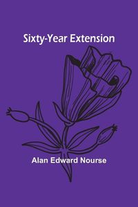 Cover image for Sixty-Year Extension