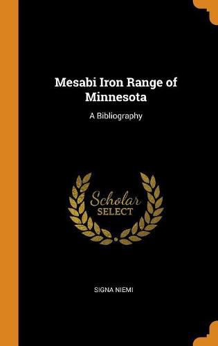 Cover image for Mesabi Iron Range of Minnesota: A Bibliography