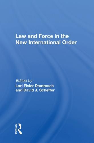 Cover image for Law and Force in the New International Order