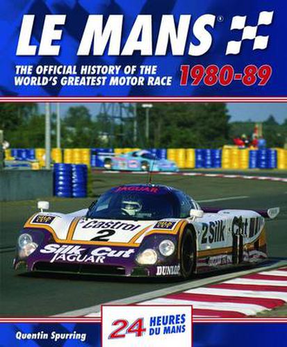 Cover image for Le Mans: The Official History of the World's Greatest Motor Race, 1980-89