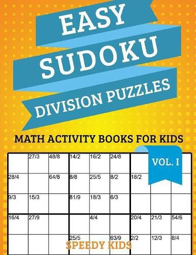 Cover image for Easy Sudoku Division Puzzles Vol I: Math Activity Books for Kids