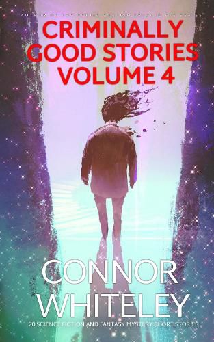 Cover image for Criminally Good Stories Volume 4