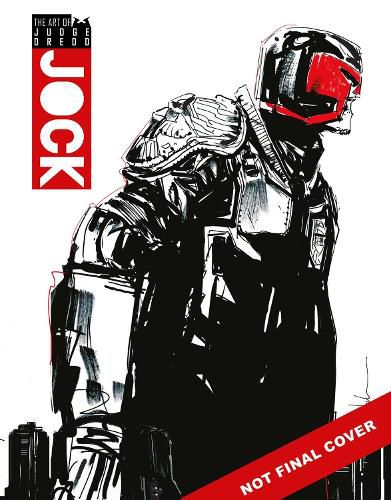 Cover image for The Art of Judge Dredd by Jock