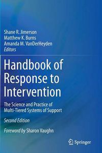 Cover image for Handbook of Response to Intervention: The Science and Practice of Multi-Tiered Systems of Support