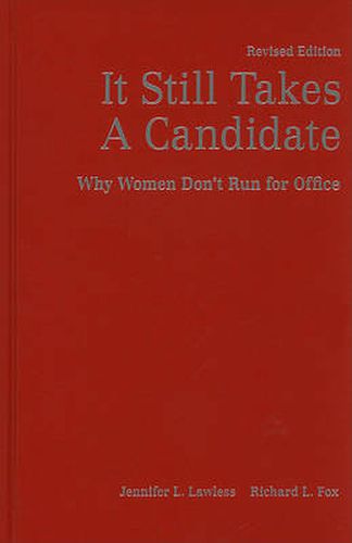 Cover image for It Still Takes A Candidate: Why Women Don't Run for Office