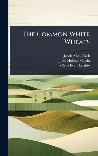 Cover image for The Common White Wheats