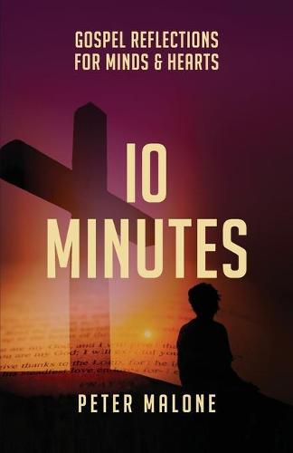 Cover image for 10 Minutes: Gospel Reflections For Minds & Hearts