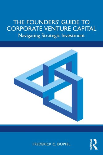 Cover image for The Founders' Guide to Corporate Venture Capital