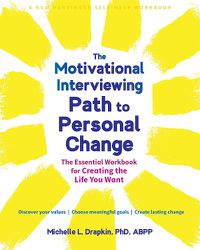 Cover image for The Motivational Interviewing Path to Personal Change