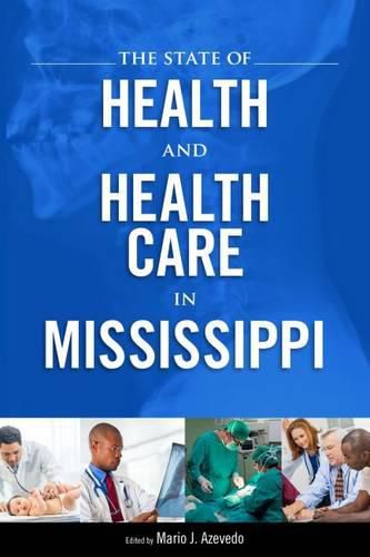 Cover image for The State of Health and Health Care in Mississippi