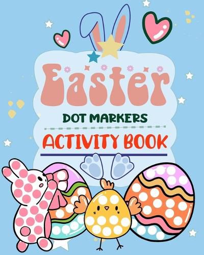 Cover image for Easter Dot Markers Activity Book