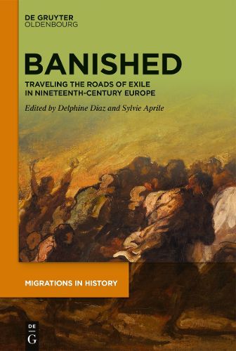 Cover image for Banished: Traveling the Roads of Exile in Nineteenth-Century Europe