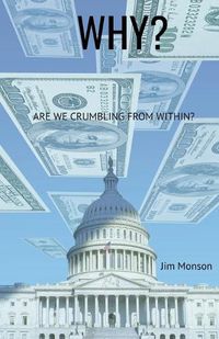 Cover image for Why? Are we Crumbling From Within?