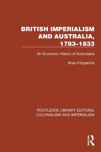 Cover image for British Imperialism and Australia, 1783-1833