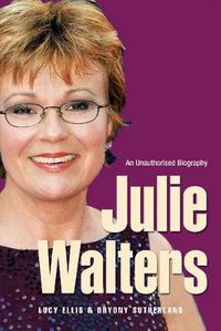 Cover image for Julie Walters: Seriously Funny - An Unauthorised Biography