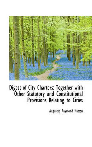 Cover image for Digest of City Charters