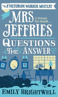 Cover image for Mrs Jeffries Questions the Answer