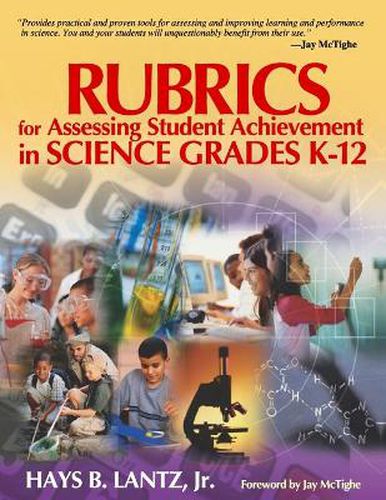 Cover image for Rubrics for Assessing Student Achievement in Science Grades K-12