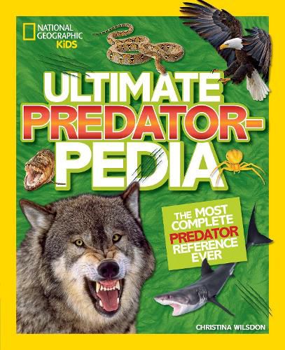 Cover image for Ultimate Predatorpedia: The Most Complete Predator Reference Ever