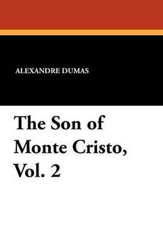 Cover image for The Son of Monte Cristo, Vol. 2