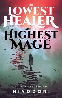 Cover image for The Lowest Healer and the Highest Mage