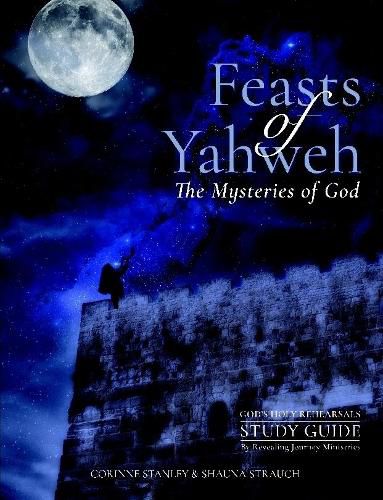 Cover image for Feasts of Yahweh Study Guide