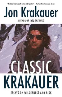 Cover image for Classic Krakauer: Mark Foo's Last Ride, After the Fall, and Other Essays