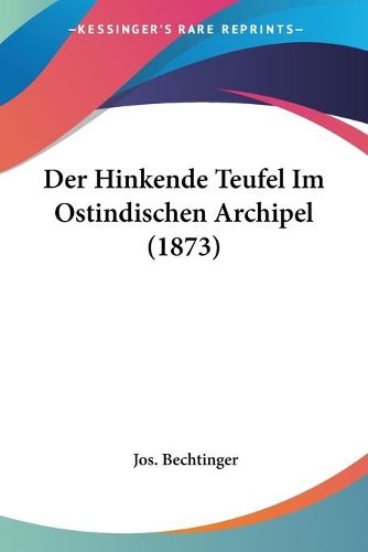 Cover image for Der Hinkende Teufel Im Ostindischen Archipel (1873)