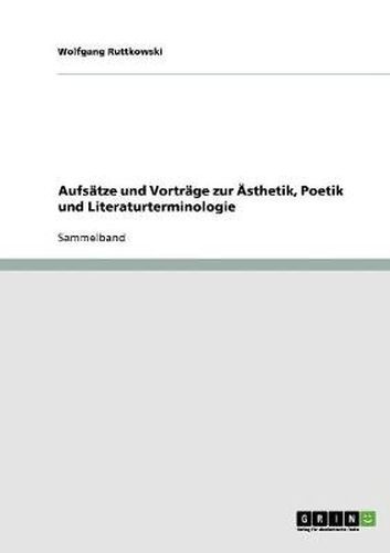 Cover image for Aufsatze und Vortrage zur AEsthetik, Poetik und Literaturterminologie