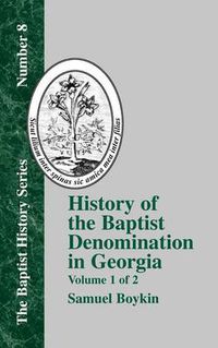 Cover image for History Of The Baptist Denomination In Georgia - Vol. 1