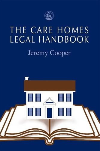 The Care Homes Legal Handbook