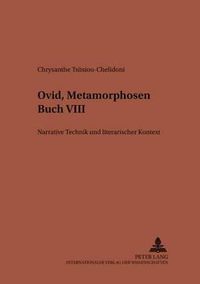 Cover image for Ovid,  Metamorphosen  Buch VIII: Narrative Technik Und Literarischer Kontext