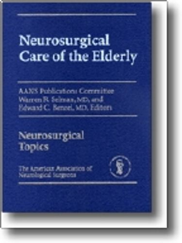 Cover image for Neurosurgical Care of the Elderly