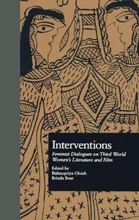 Cover image for Interventions: Feminist Dialogues on Third World Women's Literature and Film