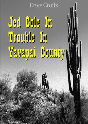 Cover image for Jed Cole in Trouble in Yavapai County