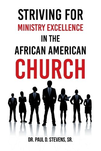 Cover image for Striving for Ministry Excellence in the African American Church