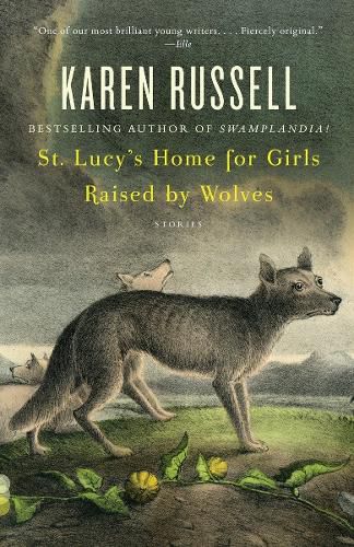 Cover image for St. Lucy's Home for Girls Raised by Wolves