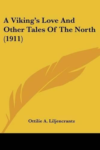 A Viking's Love and Other Tales of the North (1911)