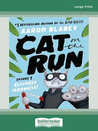 Cover image for Cucumber Madness! (Cat on the Run: Episode 2)
