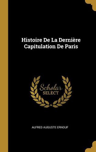 Cover image for Histoire De La Derniere Capitulation De Paris