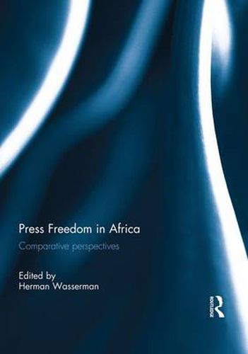 Cover image for Press Freedom in Africa: Comparative perspectives