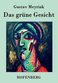 Cover image for Das grune Gesicht: Roman