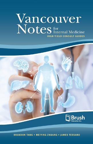 Cover image for Vancouver Notes for Internal Medicine: High-Yield Consult Guides