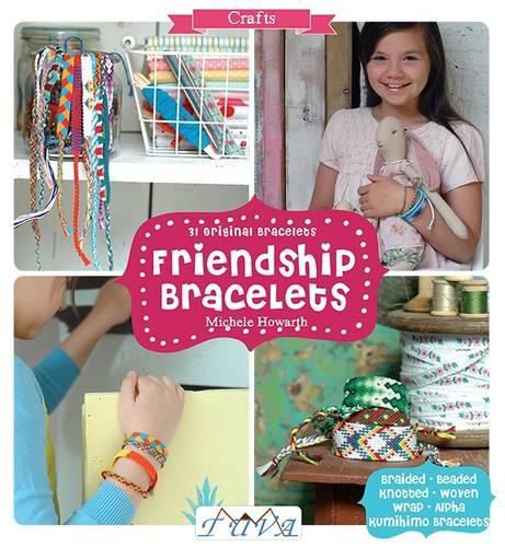 Cover image for Friendship Bracelets - 31 Original Bracelets