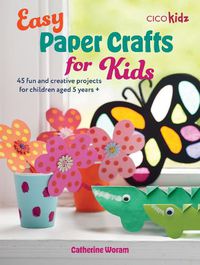 Cover image for Easy Paper Crafts for Kids