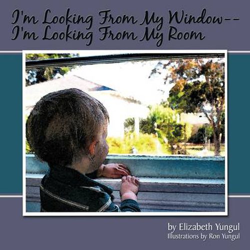Cover image for I'm Looking from My Window--I'm Looking from My Room