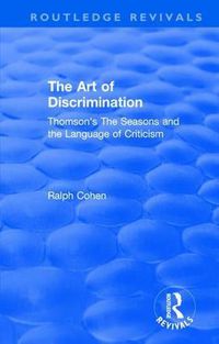 Cover image for : The Art of Discrimination (1964): Thomson's The Seasons and the Language of Criticism