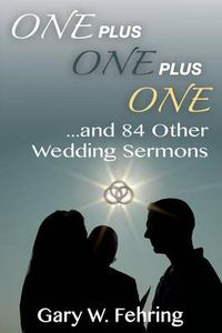 Cover image for One Plus One Plus One and 84 Other Wedding Sermons