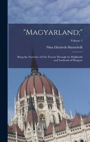 Cover image for "Magyarland;"