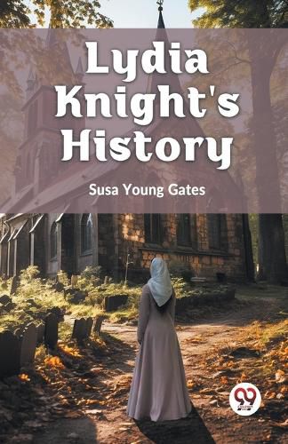 Lydia Knight's History